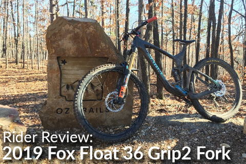 2019 Fox Float 36 GRIP2 Fork: Rider Review