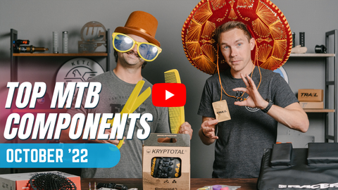 Best of the Month! MTB Components (Ep. 10.22) [Video]