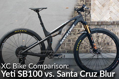 Yeti SB100 vs. Santa Cruz Blur (The New Aggressive XC Bikes)