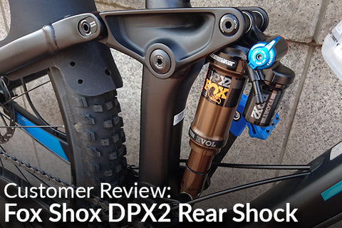 Fox DPX2 Rear Shock (The Upgrade You Need): Customer Review