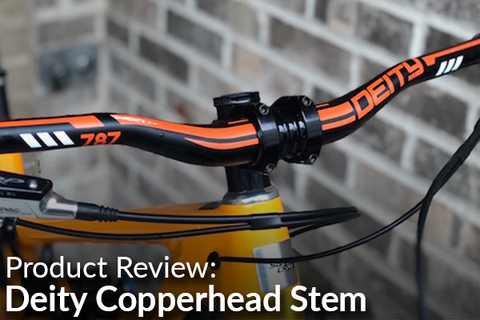 Deity Copperhead Stem: Product Review