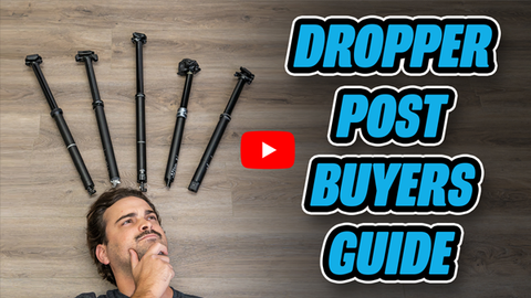 Dropper Seatpost Buyers Guide (Everything to Know All in One Place!) [Video]