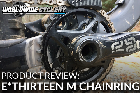 Product Review: E*Thirteen Direct Mount M Profile Chainring
