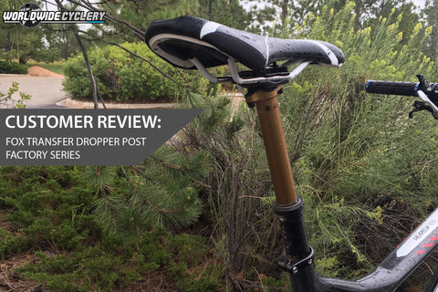 Customer Review: Fox Transfer Dropper Seatpost