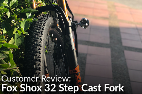 Fox Shox 32 Step Cast Fork: Customer Review