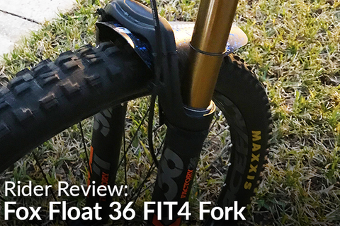 Fox Float 36 150mm FIT4 Fork: Rider Review