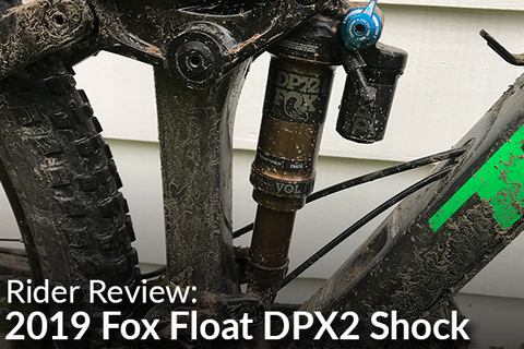 2019 Fox Float DPX2: Rider Review