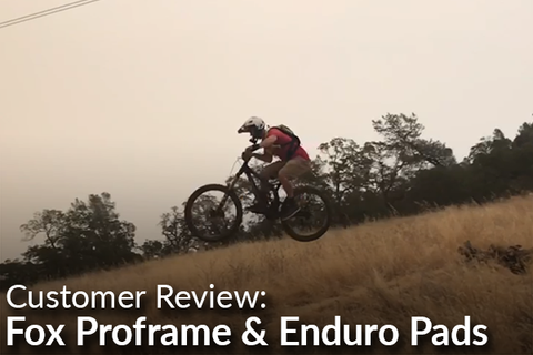 Fox Proframe, Enduro Pads, & Fabric Tool: Customer Review