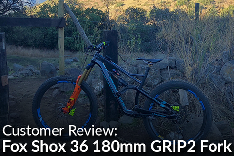 Fox Shox 36 180mm GRIP2 Fork: Customer Review