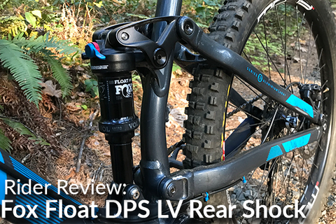 Fox Shox Float DPS LV Rear Shock: Rider Review