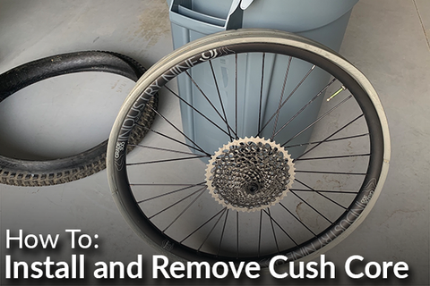 How To: Cush Core Install and Removal