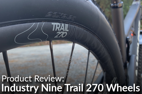 Industry Nine Trail 270 Wheelset: Product Review
