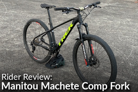 Manitou Machete Comp Fork: Rider Review