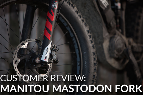 Manitou Mastodon Pro Fork: Customer Review