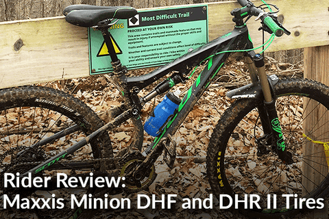 Maxxis Minion DHF and Minion DHR Tires: Rider Review