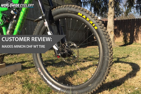 Customer Review: Maxxis Minion DHF WT Tires