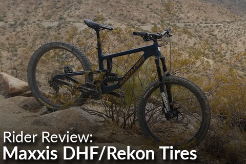 Maxxis Minion DHF & Maxxis Rekon Tire Combo: Rider Review