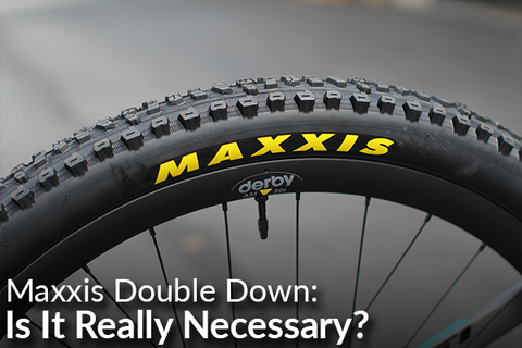 Maxxis Double Down Casing - Is It Really Necessary?