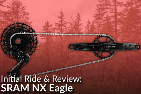 SRAM NX Eagle Review (The Best Stuff on Earth Just Got Cheaper) [Video]