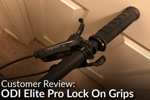 ODI Elite Pro Lock on Grips: Customer Review