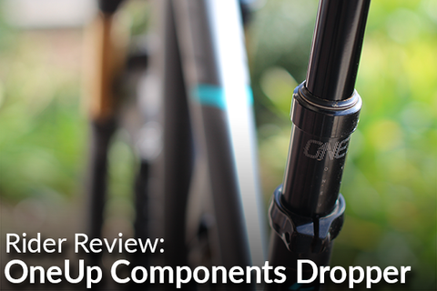 OneUp Components Dropper Post: Rider Review
