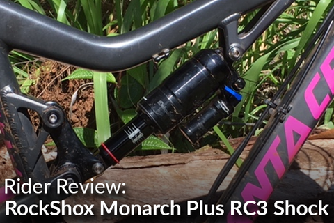 RockShox Monarch Plus RC3 Shock: Rider Review