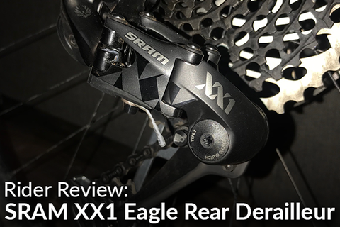 SRAM XX1 Eagle 12-Speed Type 3 Rear Derailleur: Rider Review