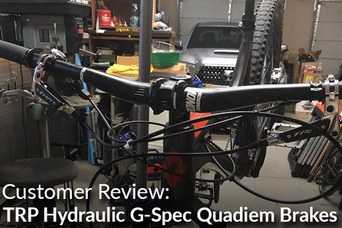 TRP Hydraulic G-Spec Quadiem Front & Rear Brake Set: Customer Review