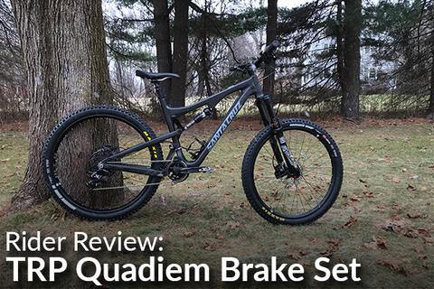 TRP Hydraulic Quadiem Front & Rear Brake Set: Rider Review