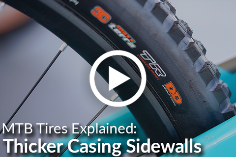MTB Tires Explained: Thicker Casing Sidewall [Video]