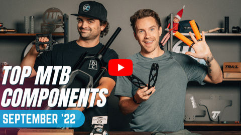 Best of the Month! MTB Parts & Accessories (Ep. 9.22) [Video]