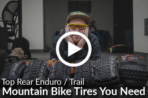 The Top MTB Enduro/Trail Rear Tires You Should be Running! [Video]