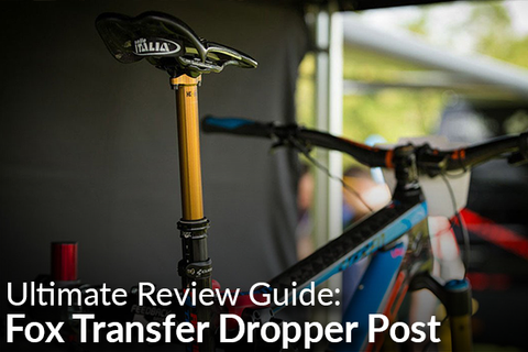 Ultimate Review Guide: Fox Transfer Dropper Post