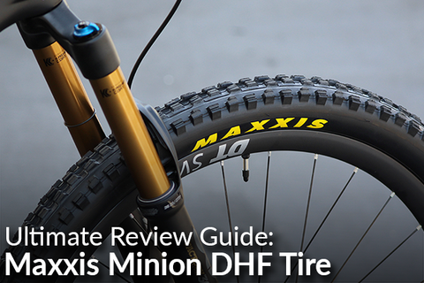 Ultimate Review Guide: Maxxis Minion DHF Tire
