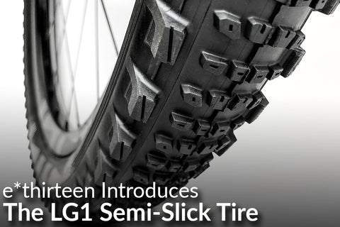 e*thirteen Semi Slick Tires: New Product (A Faster Tire)