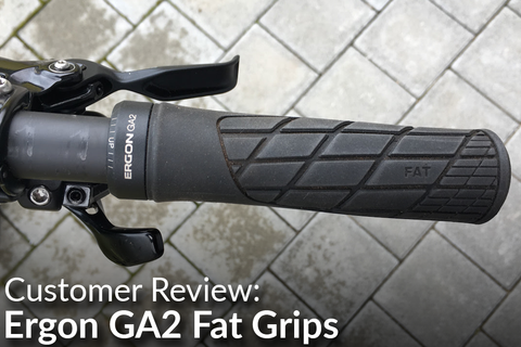 Ergon GA2 Fat Grips: Customer Review