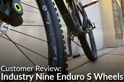 Industry Nine Enduro S Wheelset: Customer Review