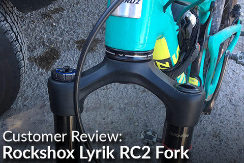 RockShox Lyrik RC2 Fork: Customer Review